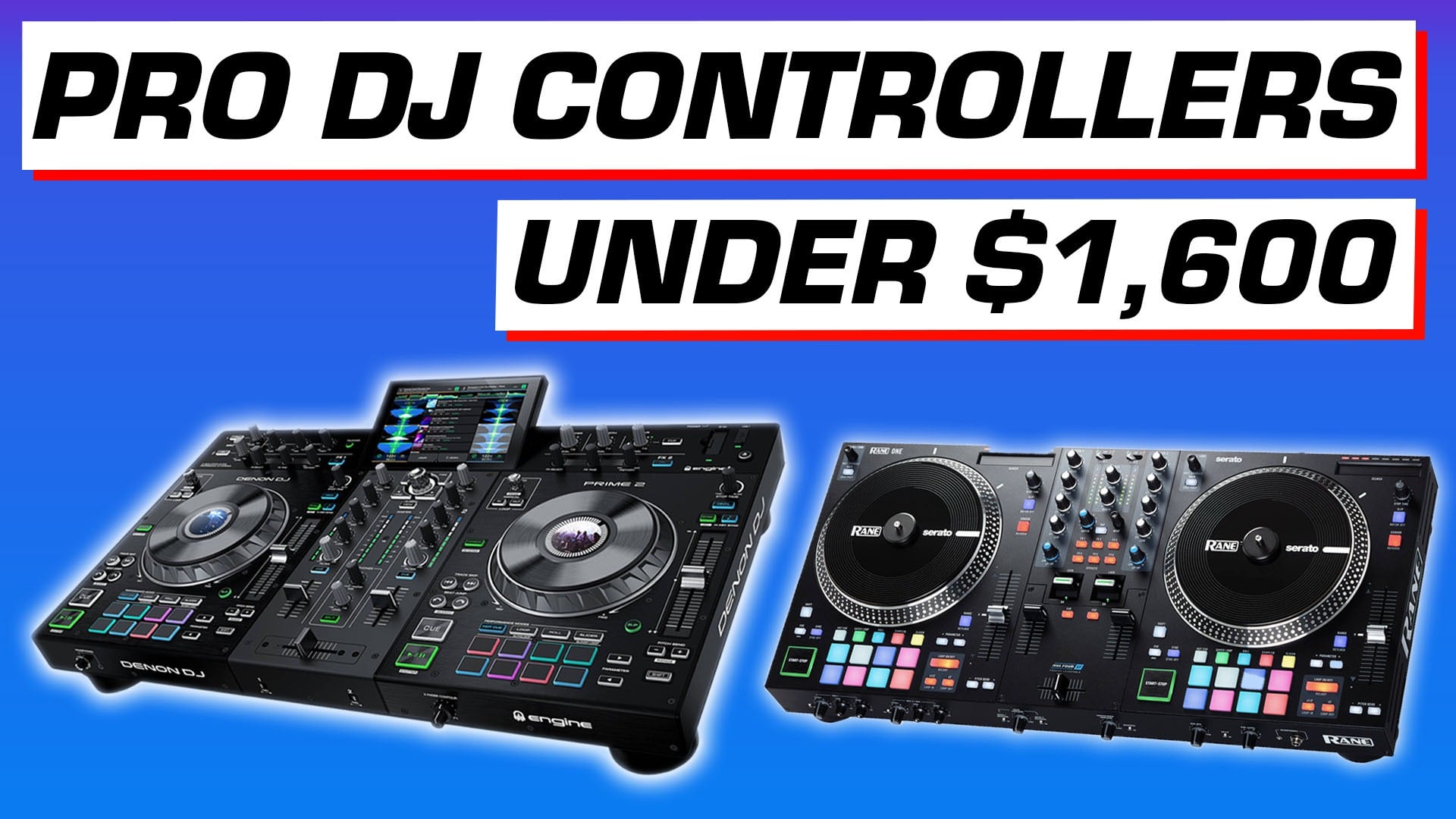 3 Best DJ Controllers Under $1,600